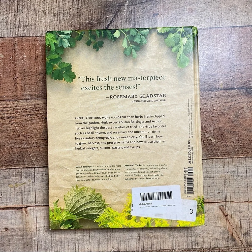 The Culinary Herbal Growing & Preserving Flavorful Herbs by Susan Belsinger